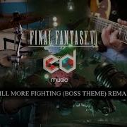 Final Fantasy Vii Still More Fighting Boss Theme Music Remake