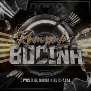 Rompe La Bocina Dj Yus X El Micha X Chacal Audio Oficial
