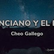 Cheo Gallego El Anciano Y El Niño Letra Slowed Reverb