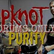 Slipknot Purity Drums Only