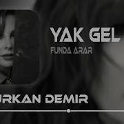 Funda Arar Yak Gel Remix