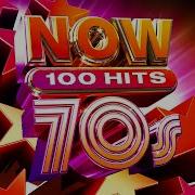 Now 100 Hits Of 70S