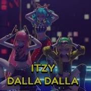 Mmd Itzy Dalla Dalla