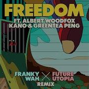 Franky Wah Freedom Franky Wah X Future Utopia Remix