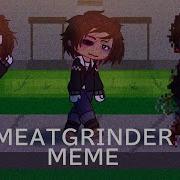 Fnaf Oc Meat Grinder Meme Short