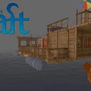 Начало Выжить Посреди Океана Raft Рафт