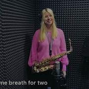 Ladynsax One Breath For Two