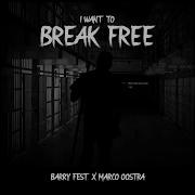 Barry Fest I Want To Break Free Feat Marco Oostra