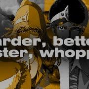 Harder Better Faster Whopper Original Song Made By Diamondbrickz
