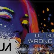 Dj Goja Wrong Way