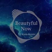 Beautiful Now Remix Tik Tok