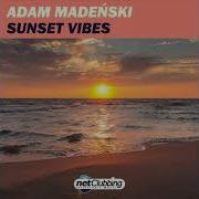 Sunset Vibes Adam Madenski