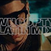 Whoopty Latino Remix