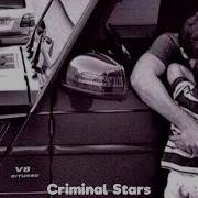 Criminal Stars Я Живу Как Умею