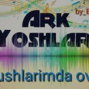 Ark Yoshlari Tushlarimda Ovut Meni