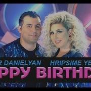 Grigor Danielyan Hripsime Yelinyan Happy Birthday Premiere 2018 4K