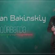 Ruslan Bakinskiy Qürbətdə