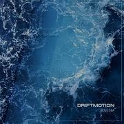 Blue Sea Driftmotion