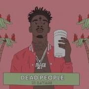 Dead People 21 Savage