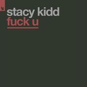 Stacy Kidd Fuck You