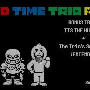 Undertale Au Bad Time Trio It S The Human The Trio S Squabble 1 Hour Edition