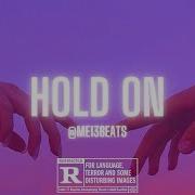 Hold On Me13 Beats