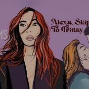 Alexa Skip To Friday