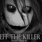 Song Of Jeff The Killer