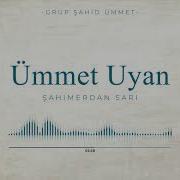 Ümmet Uyan Grup Şahid Ümmet