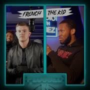 French The Kid French The Kid X Fumez The Engineer Plugged In Part 1