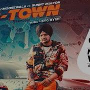 Sidhu Moose Wala B Town Feat Sunny Malton