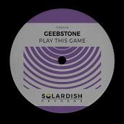 Geebstone Play This Game Extended Mix