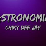 Chiky Dee Jay Astronomia Remix Fiestero