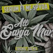 All Ganja Man Original Mix