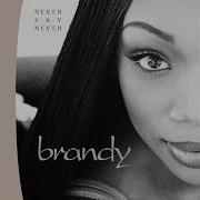 Brandy Everything I Do I Do It For You