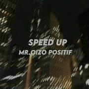 Positif Mr Oizo Speed Up