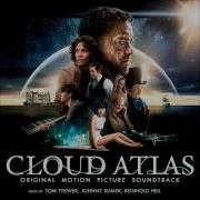 Cloud Atlas Soundtrack Track 21 Cloud Atlas Finale