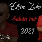 Elcin Zeka Salam Var