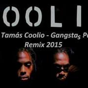 Coolio Gangstas Paradise Dj Tamás Bootleg Remix 2015