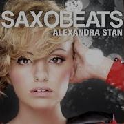 Alexandra Stan Mr Saxobeat Extended Version