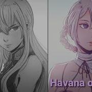 Nightcore Havana New Rules Switching Vocals