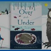 Over And Under The Snow