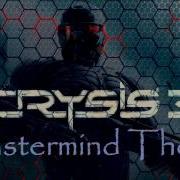 Crysis 3 Soundtrack Mastermind Theme