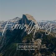 Generdyn From Nothing Feat Echo Of Empires