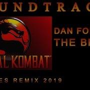 Dan Forden The Bridge Unfaces Remix 2019 Ost Mortal Kombat 1