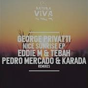 Nice Sunrise Pedro Mercado Karada Remix