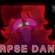 Corpse Dance Meme