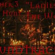 Ladies Of The Woods Хозяйки Леса Ведьмак 3 Дикая Охота Саундтрекmarcin Przybyłowicz
