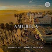 Steven Caretti Alessandro Pacifico America Original Mix