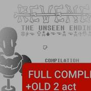 Revenge The Unseen Ending 1 И 2 Акт Секретная Битва Undertale Фан Игра